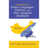 A Handbook of Sinitic Languages, Dialects, and Non-standard Mandarin