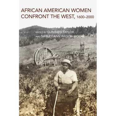 African American Women Confront the West: 1600-2000