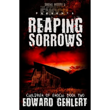 Children of Enoch: Reaping Sorrows