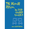 The Humor Prism in 20th Century American Society