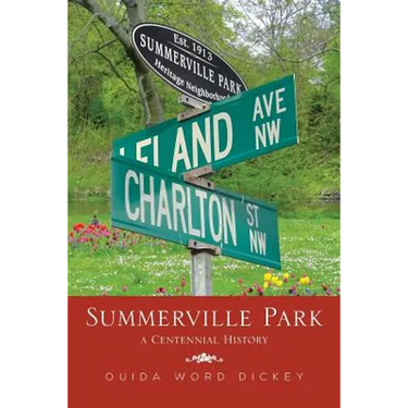 Summerville Park: A Centennial History