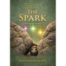 The Spark: Light Begins between a Rock and a Hard Place