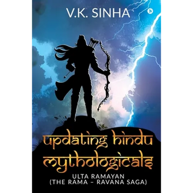 Updating Hindu Mythologicals: Ulta Ramayan (the Rama - Ravana Saga)