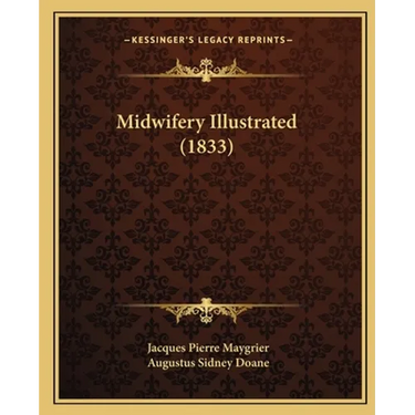 Midwifery Illustrated (1833)