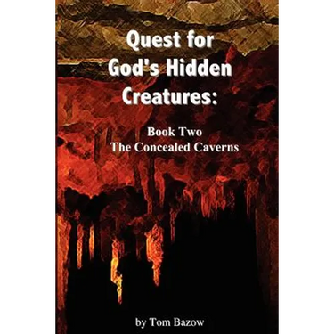 Quest for God's Hidden Creatures: The Concealed Caverns