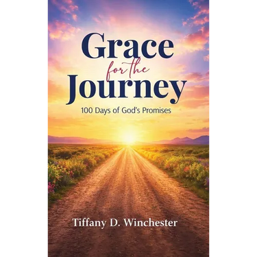 Grace For the Journey 100 Days of God's Promises