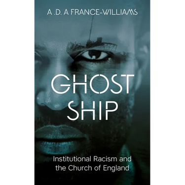 Ghost Ship: Institutional Racism and the Church of England