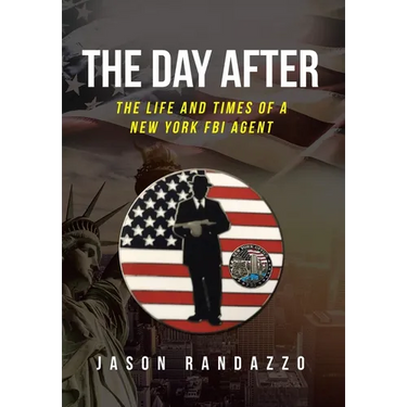 The Day After: The Life and Times of a New York FBI Agent