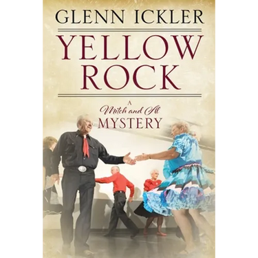 Yellow Rock: A Mitch and Al Mystery