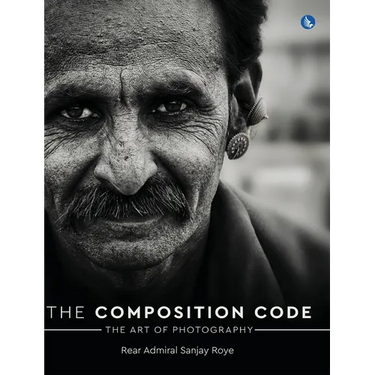 The Composition Code - The Art of Photography (Full Colour)