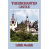 The Enchanted Castle: A Classic Tale of Magic and Discovery