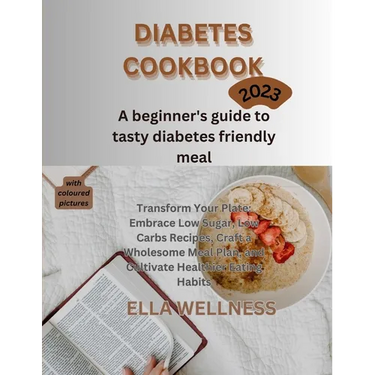 Diabetes Cookbook: A beginners guide to tasty diabetes friendly recipes