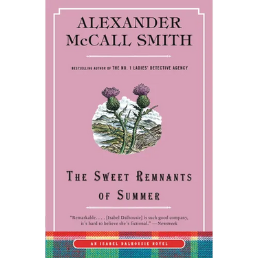 The Sweet Remnants of Summer: An Isabel Dalhousie Novel (14)