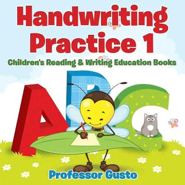 Handwriting Practice 1: Children's Reading & Writing Education Books