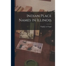 Indian Place Names in Illinois