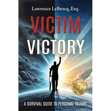Victim to Victory: A Survival Guide to Personal Injury