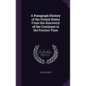 A Paragraph History of the United States From the Discovery of the Continent to the Present Time