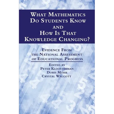 What Mathematics Do Students Know and How is that Knowledge Changing? Evidence from the National Assessment of Educational Progress
