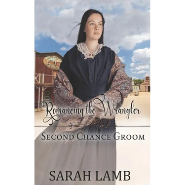 Romancing the Wrangler (Second Chance Groom Book 4)