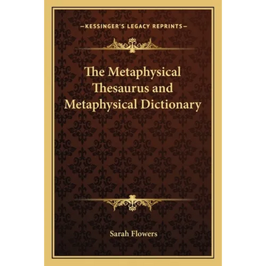The Metaphysical Thesaurus and Metaphysical Dictionary