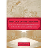 The Code of the Executive: Forty-seven Ancient Samurai Principles Essential for Twenty-first Century Leadership Success