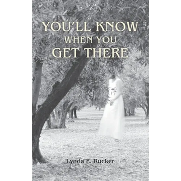 You'll Know When You Get There