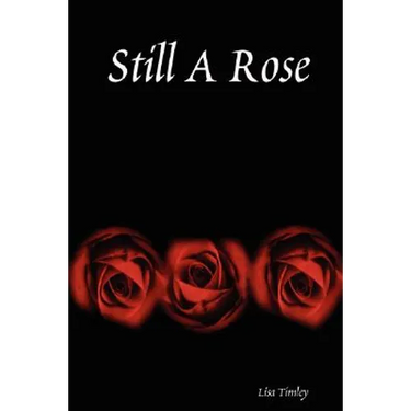 Still a Rose