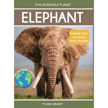 Elephant: Fascinating Animal Facts for Kids
