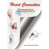 Heart Connection: Science Reveals the Secrets of True Intimacy