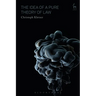 The Idea of a Pure Theory of Law: An Interpretation and Defence