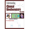 Understanding Clinical Biochemistry: Vol.4 Miscellaneous