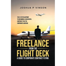 Freelance from the Flight Deck: The 8-Step Blueprint to Becoming a Successful Contract Pilot in Corporate Aviation