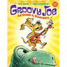 Ice Cream & Dinosaurs (Groovy Joe #1): Volume 1
