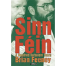 Sinn Féin: A Hundred Turbulent Years