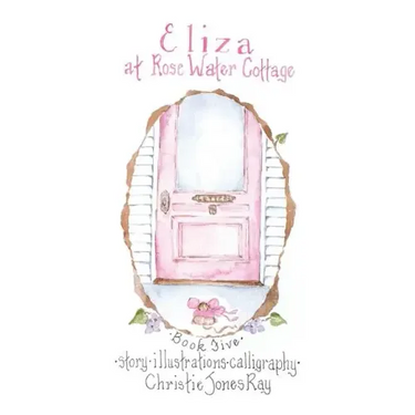 Eliza at Rose Water Cottage