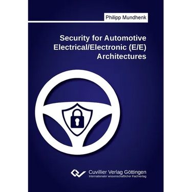Security for Automotive Electrical/Electronic (E/E) Architectures