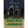 The Grody Gang of Mosswoods