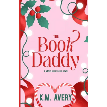 The Book Daddy A Maple Brook Falls Novel