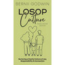 Loving our Students on Purpose (LoSoP) Culture Family Room Edition: Nurturing a Family Culture of Joy, Responsibility & Connection