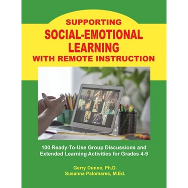 Supporting SOCIAL-EMOTIONAL LEARNING With Remote Instruction