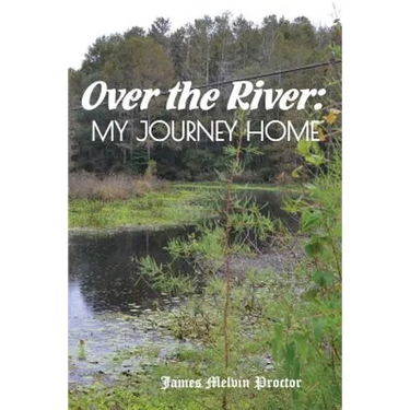 Over the River: My Journey Home