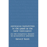 Articular Infinitives in the Greek of the New Testament: On the Exegetical Benefit of Grammatical Precision