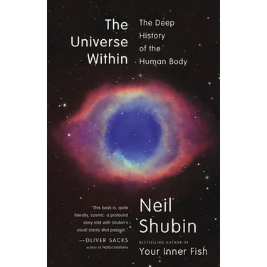 The Universe Within: The Deep History of the Human Body