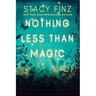 Nothing Less Than Magic
