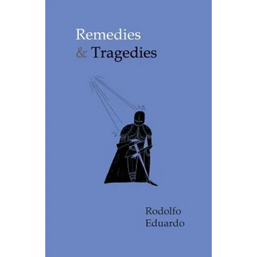 Remedies & Tragedies