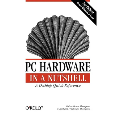 PC Hardware in a Nutshell