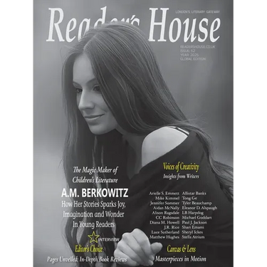 Reader's House Magazine - A.M. Berkowitz: Interviews with award winning authors;Arielle S. Allistarike Kimmel, Jennifer Sommer, Aidan McNally, Alison
