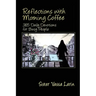 Reflections with Morning Coffee with Sister Vassa