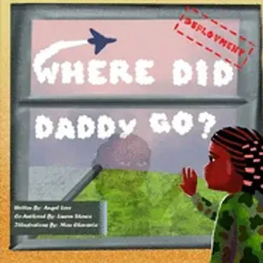 Where Did Daddy Go?: Deployment Edition