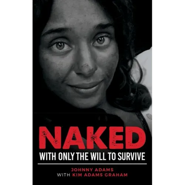 Naked With Only the Will to Survive
